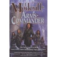Arms-commander by Modesitt, L. E., Jr., 9780765323811