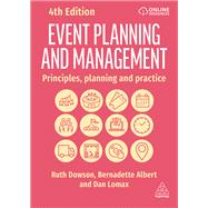 Event Planning and Management by Ruth Dowson; Bernadette Albert; Dan Lomax, 9781398623811