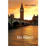 No Merci by Lealos, Ron, 9781466313811