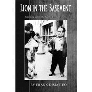 Lion in the Basement by Dimatteo, Frank, 9781500893811