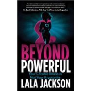 Beyond Powerful by Jackson, Lala, 9781683503811
