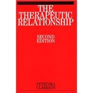 The Therapeutic Relationship by Clarkson, Petruska, 9781861563811