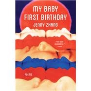 My Baby First Birthday by Zhang, Jenny, 9781947793811