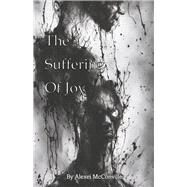 The Suffering of Joy by McConville, Alexei, 9798350913811