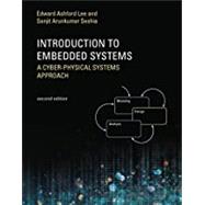 Introduction to Embedded Systems, Second Edition A Cyber-Physical Systems Approach by Lee, Edward Ashford; Seshia, Sanjit Arunkumar, 9780262533812
