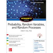 Schaum's Outline of Probability, Random Variables, and Random Processes, Fourth Edition by Hsu, Hwei, 9781260453812