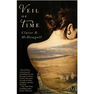 Veil of Time by McDougall, Claire R., 9781451693812