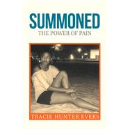 Summoned by Evers, Tracie Hunter, 9781984553812