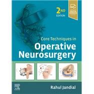 Core Techniques in Operative Neurosurgery by Jandial, Rahul; McCormick, Paul; Black, Peter M., 9780323523813