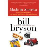 Made in America by Bryson, Bill, 9780380713813