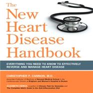 The New Heart Disease Handbook by Cannon, Christopher P., M.D.; Vierck, Elizabeth, 9781592333813