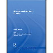 Suicide and Society in India by Mayer; Peter, 9780415683814