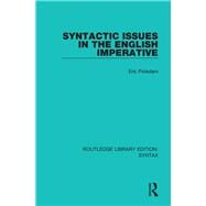 Syntactic Issues in the English Imperative by Onions; C. T., 9781138213814