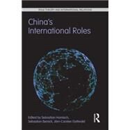 Chinas International Roles: Challenging or Supporting International Order? by Harnisch; Sebastian, 9781138903814