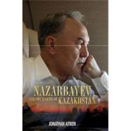 Nazarbayev and the Making of Kazakhstan From Communism to Capitalism by Aitken, Jonathan, 9781441153814