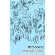 Stereoblind by Healey, Emma, 9781487003814