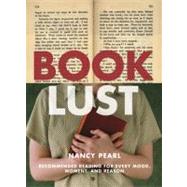 Book Lust Recommended Reading for Every Mood, Moment, and Reason by PEARL, NANCY, 9781570613814