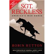 Sgt. Reckless by Hutton, Robin; Amos, James F., 9781621573814