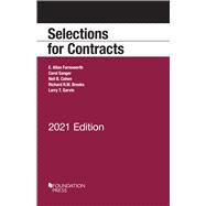 Selections for Contracts, 2021 Edition(Selected Statutes) by Farnsworth, E. Allan; Sanger, Carol; Cohen, Neil B.; Brooks, Richard R.W.; Garvin, Larry T., 9781636593814