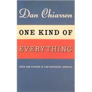 One Kind of Everything by Chiasson, Dan, 9780226103815