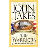 Warriors : The Kent Family Chronicles by Jakes, John; Jakes, John, 9780451213815