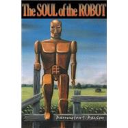 The Soul of the Robot by Bayley, Barrington J., 9781587153815