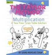 The Taylor Method for Multiplication A Tear Free Times Table Solution by Taylor, Sierra Mercedes, 9781667893815