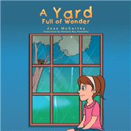 A Yard Full of Wonder by Mccarthy, Jean; Pelobello, Genesis Ray, 9781984523815