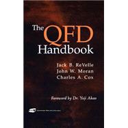 The Qfd Handbook by ReVelle, Jack B.; Moran, John W.; Cox, Charles A., 9780471173816