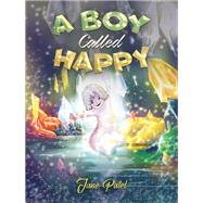 A Boy Called Happy by Jane Patel, 9781035853816