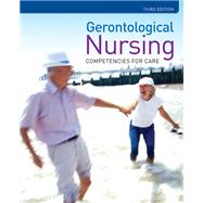 Gerontological Nursing: Competencies for Care by Kristen L. Mauk, 9781284033816