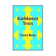 Kathlamet Texts by Boas, Franz, 9781410203816
