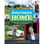 Journeys Home Inspiring Stories, Plus Tips and Strategies to Find Your Family History by TBD, Author; McCarthy, Andrew, 9781426213816