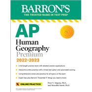 AP Human Geography Premium, 2022-2023: Comprehensive Review  with 6 Practice Tests + an Online Timed Test Option by Marsh, Meredith; Alagona, Peter S., 9781506263816