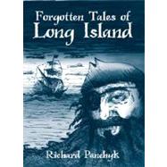 Forgotten Tales of Long Island by Panchyk, Richard, 9781596293816