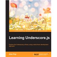 Learning Underscore.js by Pop, Alex, 9781784393816
