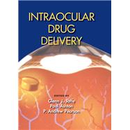 Intraocular Drug Delivery by Jaffe, Glenn J.; Ashton, Paul; Pearson, P. Andrew, 9780367453817