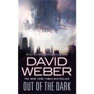Out of the Dark by Weber, David, 9780765363817