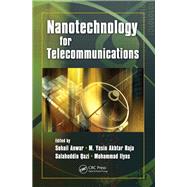 Nanotechnology for Telecommunications by Anwar; Sohail, 9781138113817