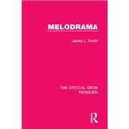 Melodrama by Smith,James L., 9781138283817