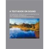 A Text-book on Sound by Swander, John I.; Hall, Alexander Wilford, 9781443273817