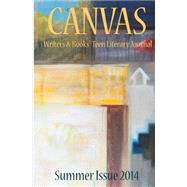 Canvas - Summer 2014 by Journal, Canvas Literary, 9781500763817
