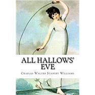 All Hallows' Eve by Williams, Charles Walter Stansby, 9781502503817