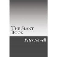 The Slant Book by Newell, Peter, 9781508543817