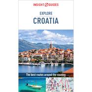 Insight Guides Explore Croatia by Insight Guides, 9781789193817