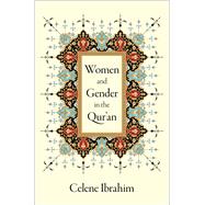Women and Gender in the Qur'an by Ibrahim, Celene, 9780190063818