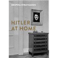 Hitler at Home by Stratigakos, Despina, 9780300183818