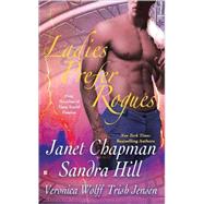 Ladies Prefer Rogues by Chapman, Janet, 9780425233818