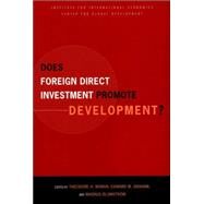 Does Foreign Direct Investment Promote Development? by Moran, Theodore H., 9780881323818