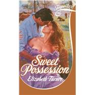 Sweet Possession by Turner, Elizabeth, 9781501123818